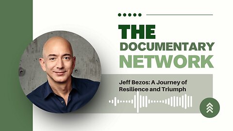 Jeff Bezos: A Journey of Resilience and Triumph