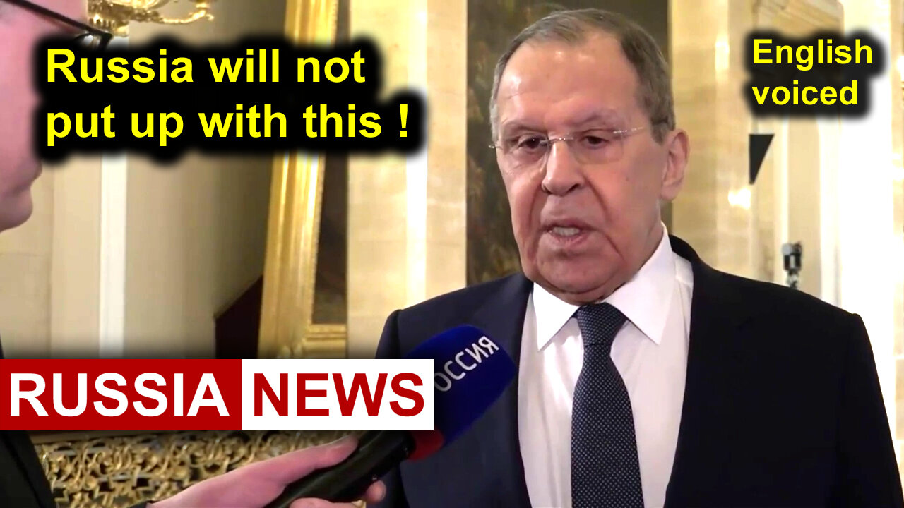 Lavrov: Russia will not put up with this!