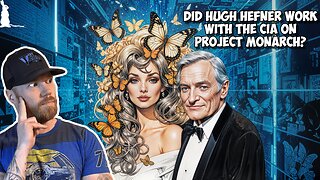 Hugh Hefner: The Original Epstein Part 2: Monarch Programming