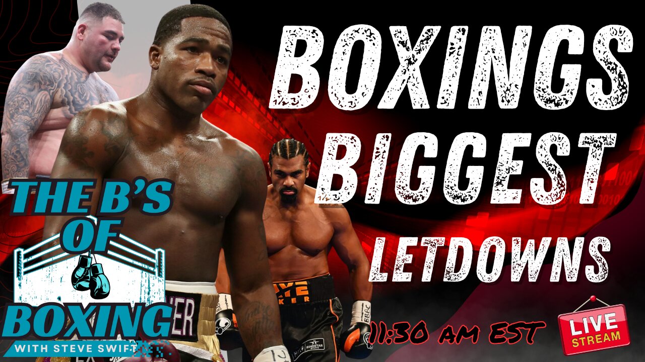 Boxings Biggest Letdowns