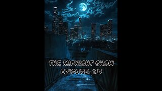 The Midnight Show Episode 110