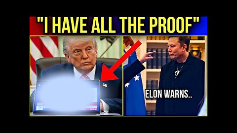 YES! Trump Releases The Proof + Elon Musk Says The Unthinkable About What’s Coming Here
