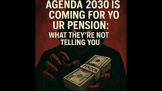 Agenda 2030 Is Coming for Your Pension: What They’re Not Telling You