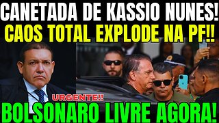 BOMBA!! KASSIO NUNES ANULA TODO PROCESSO!! RETORNO IMEDIATO AO CARGO!! REVOLTA NA PF!