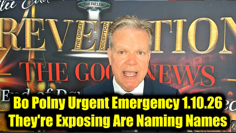Bo Polny Urgent Emergency 1.10.26 - They're Exposing Are Naming Names