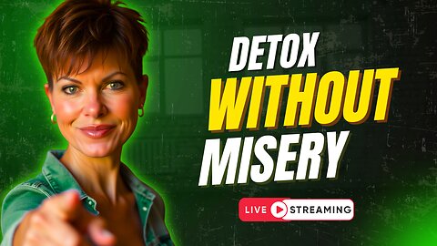 Detox without Misery