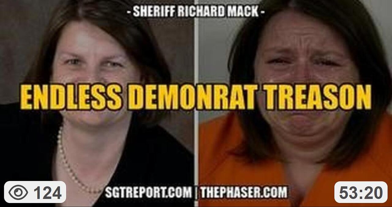 Endless DEMONRAT TREASON For All To See ~ Sheriff Richard Mack w/ SGT Report (5/1/25)