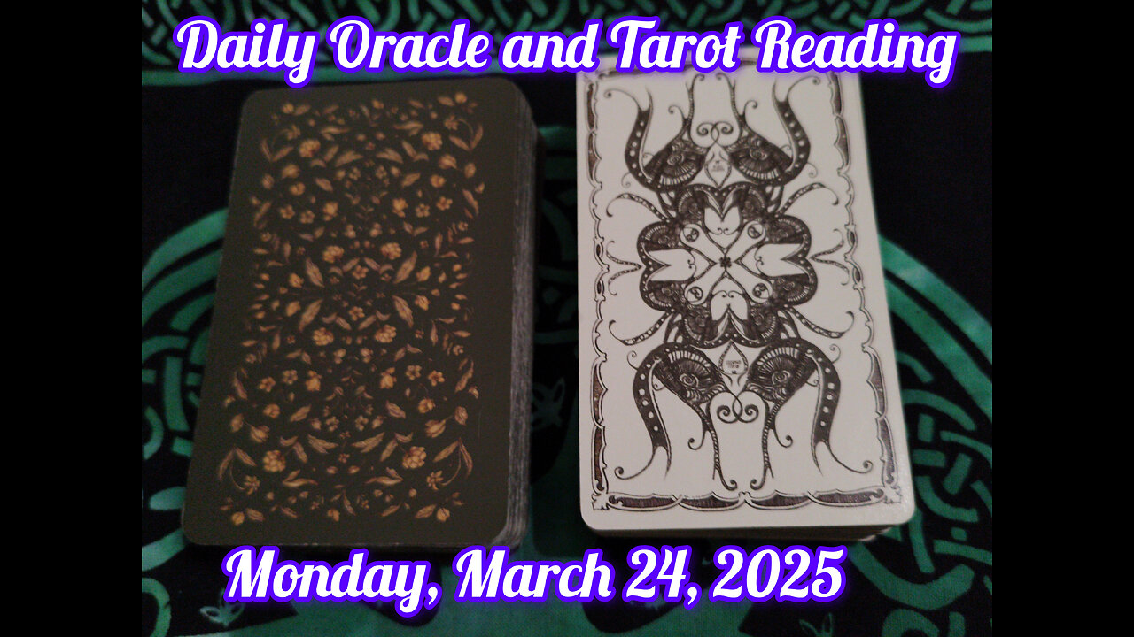 Daily Oracle and Tarot Reading: Monday, March 24, 2025
