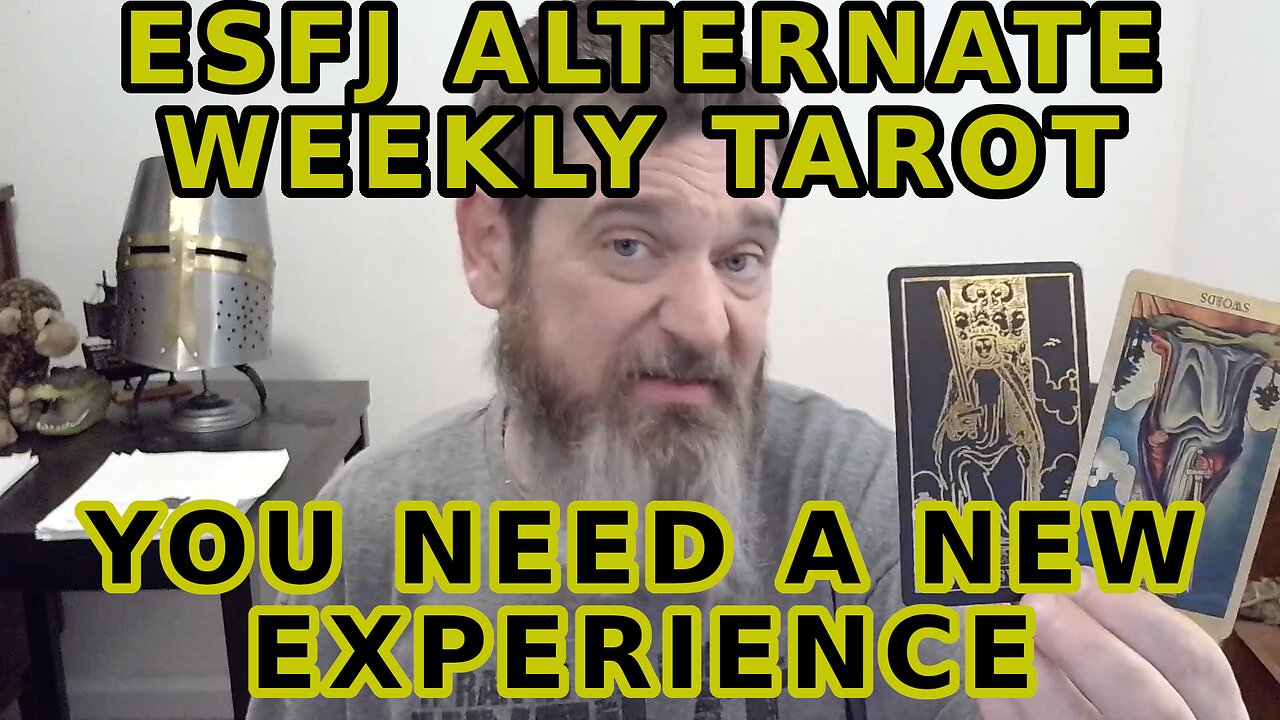 ESFJ Alternate Weekly Tarot Find the NEW Experience