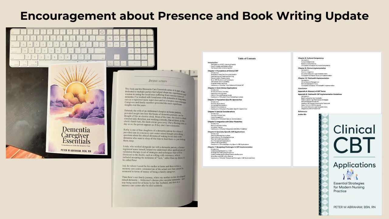 Encouragement about Presence and Book Writing Update - Allow your presence to be the gift to others