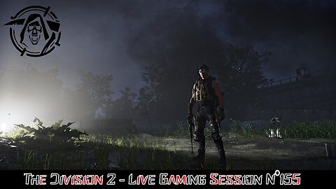 👾The Division 2👾Live N°155 - 🤩Hollywood🤩 & 🎯Crossroads Manhunt🎯...