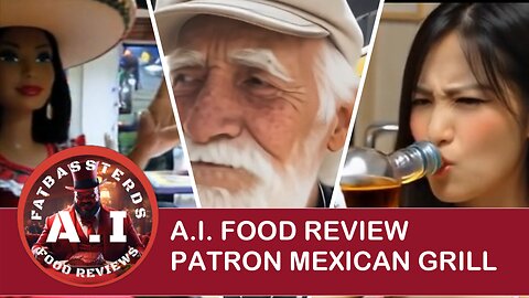 Patron Mexican Grill Review... But We Let AI Edit It