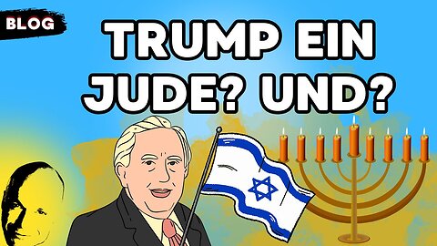 Trump ein Jude? Und?