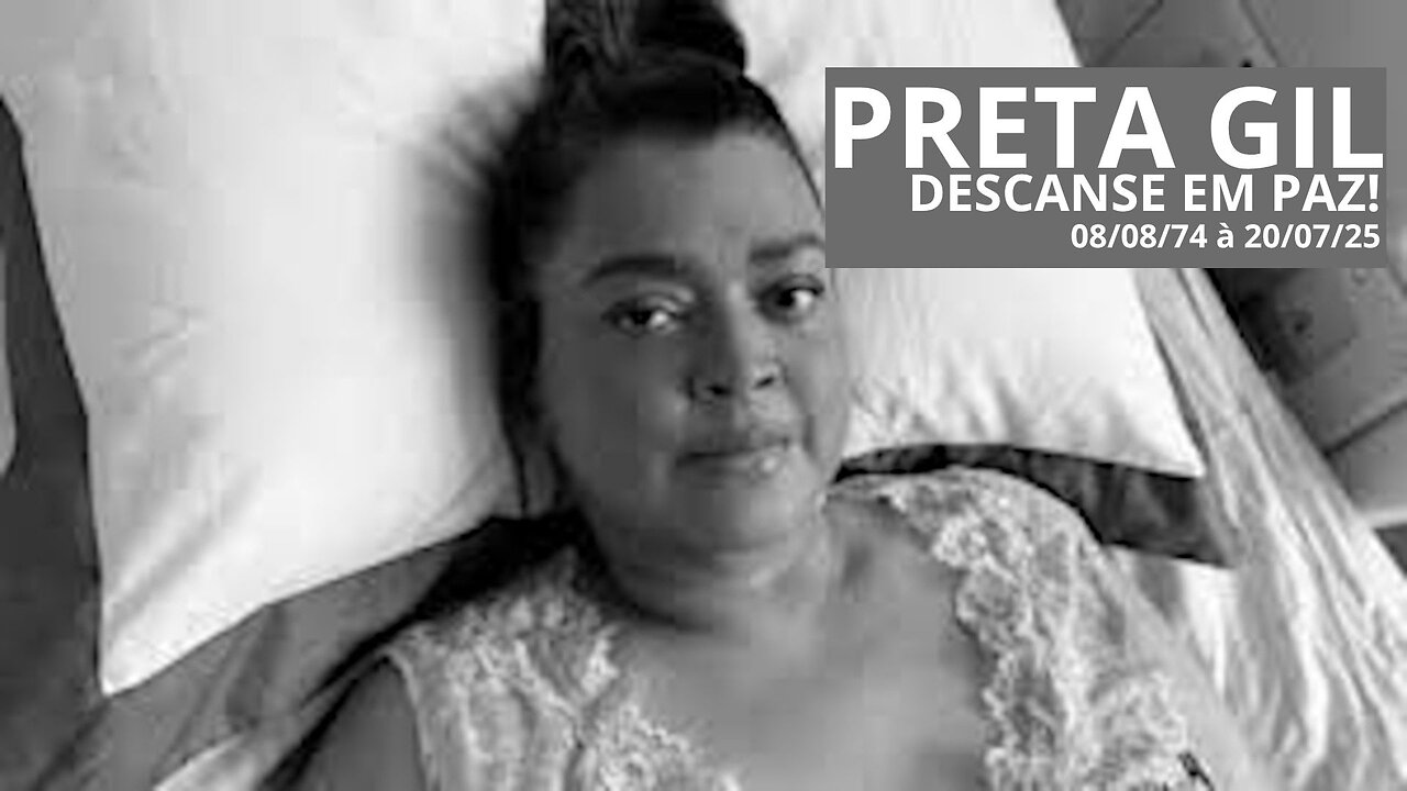 DESCANSE EM PAZ PRETA GIL