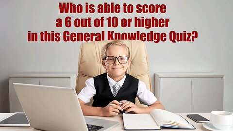 General Knowledge Quiz