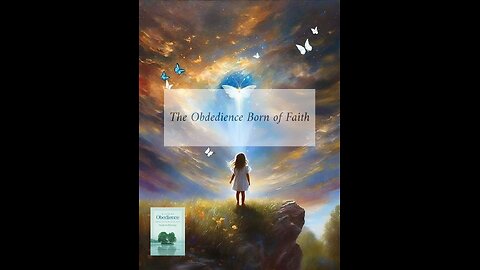 The Obedience Born of Faith