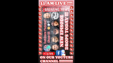 🚨🚨🚨NEW EPISODE LIVE ON OUR YOUTUBE CHANNEL AT 11AM TODAY!🚨🚨🚨