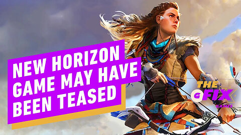 Next Horizon： Forbidden West Sequel Possibly Teased - IGN Daily Fix-4axbPfJ