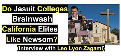 Do Jesuit Colleges Brainwash California Elites Like Newsom?