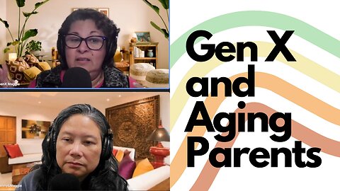 Gen Xers and Aging Parents