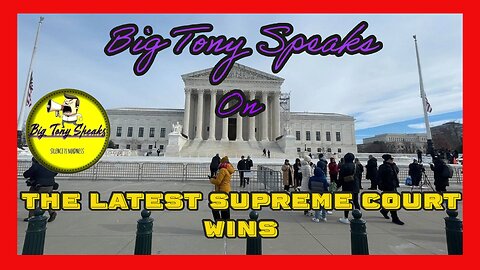 Episode 84 : The Latest Supreme Court Wins