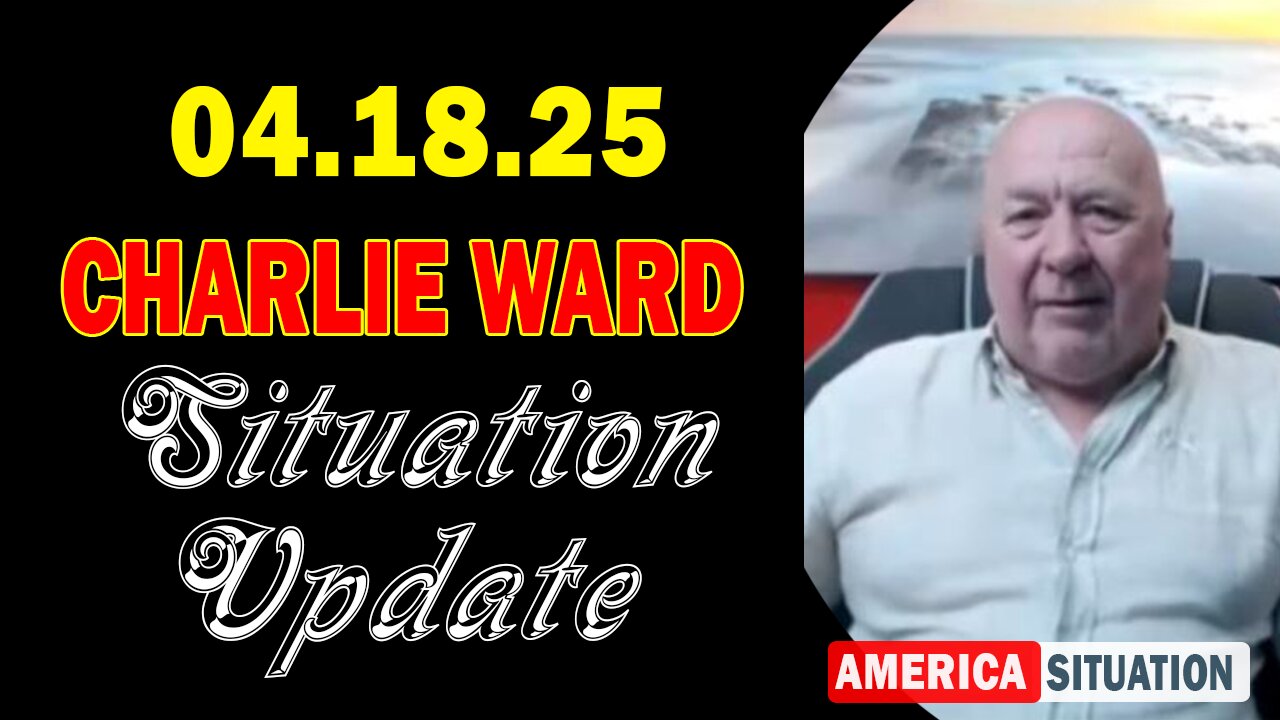 Charlie Ward Situation Update Apr 18: "Charlie Ward Daily News With Paul Brooker & Warren Thornton"