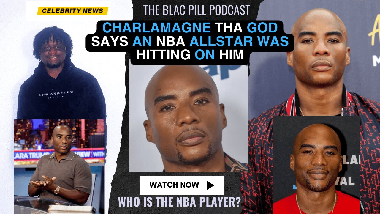 Charlamagne Tha God says a NBA ALLSTAR was HITTING on him