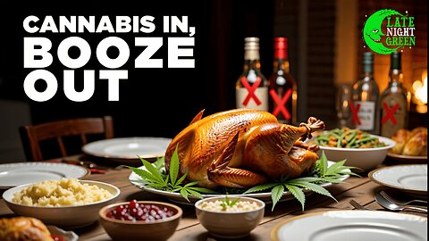 🍗🌿 CANNABIS IN, BOOZE OUT: The Thanksgiving Trend Nobody Saw Coming