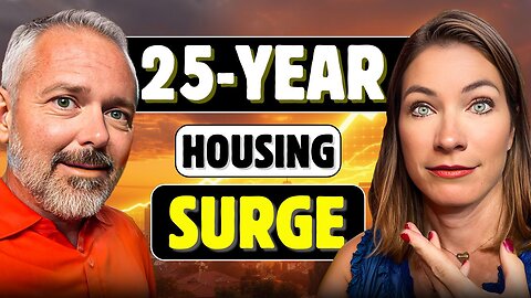 The 25-Year Housing Surge: Why the Boom Is Just Beginning!