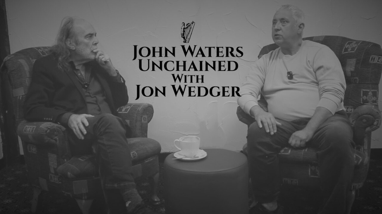 John Waters Unchained with Jon Wedger, Ex London Metropolitan Police Vice Squad, Child Protection and River Boat Police (Part 1)