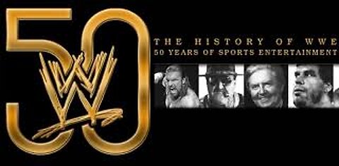 History Of WWE - 50 Years of Sports Entertainment - 2013