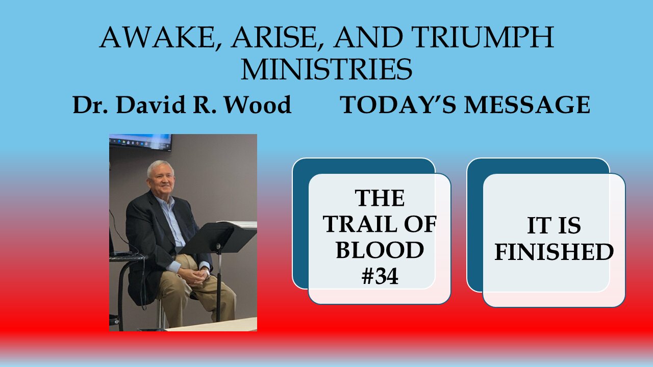 THE TRAIL OF BLOOD #34 - IT IS FINISHED!