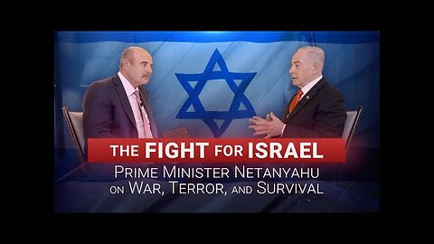 The Fight for Israel: Prime Minister Netanyahu on War, Terror, and Survival - Dr Phil
