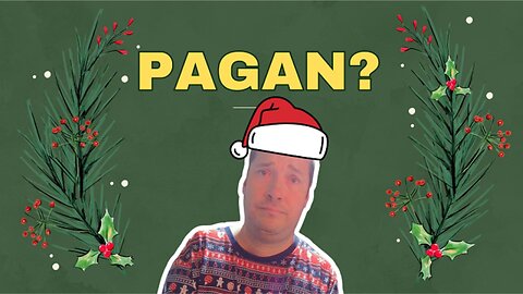 Christmas Isn't Pagan and Here's Why