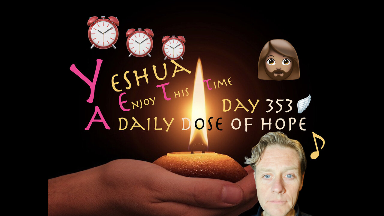 Daily Dose of Hope Day 353