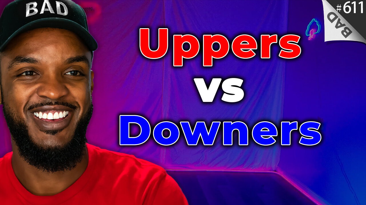 ⚡ uppers vs downers 🌧️ #611