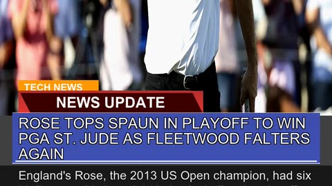 Rose Tops Spaun in Playoff to Win Pga St Jude as