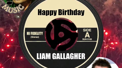 HAPPY BIRTHDAY to LIAM GALLAGHER