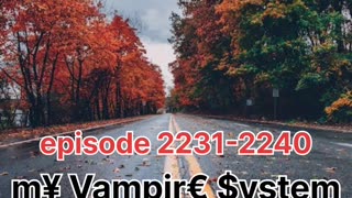 my vampire system ep 2231 to 2240 #story #listen #audioseries #love