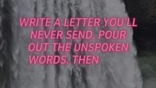 Write the Letter You’ll Never Send