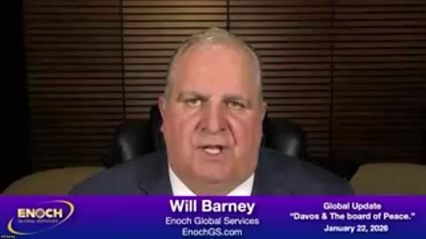 Will Barney Global Update "Davos & The board of Peace." 1-22-2026