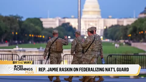 Rep. Jamie Raskin responds to Trump plan to federalize National Guard