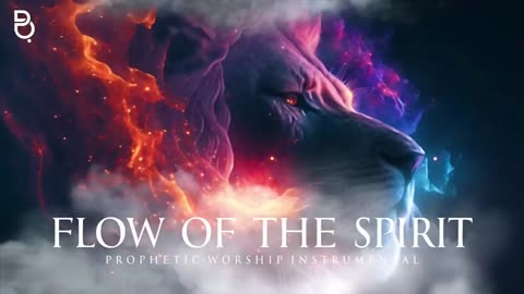 Flow Of The Holy Spirit Prophetic Warfare Prayer Instrumental