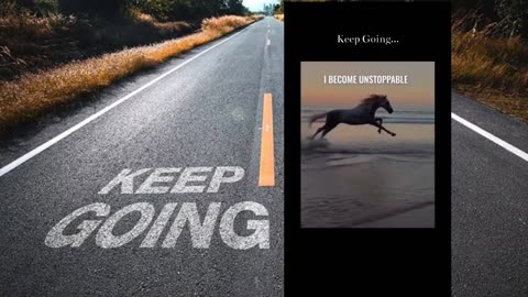 Keep going