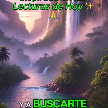 🙏✨Oración Inspirada en las Lecturas de Hoy ✨🙏