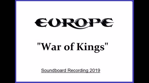 Europe - War of Kings (Live in Kawasaki, Japan 2019) Soundboard