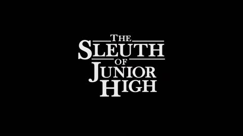 The Sleuth of Junior High - AVAILABLE NOW! (Full Promo 1)