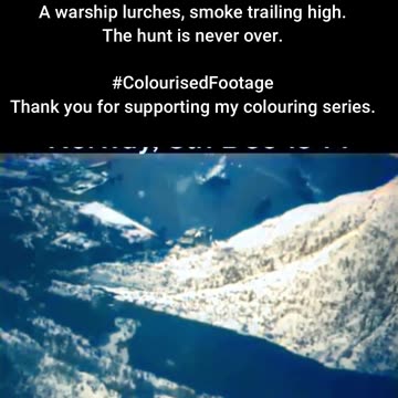 British Warships Engage Enemy Vessel #ColourisedHistory