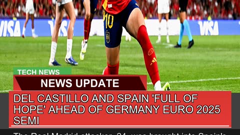 Del Castillo and Spain Full of Hope Ahead of Ger