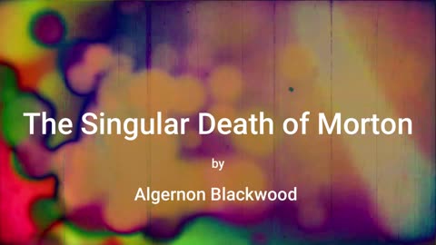The Singular Death of Morton (audio short story)